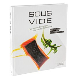 "Sous-Vide - der leichte Einstieg in die sanfte Gartechnik", 256 Seiten Produktbild