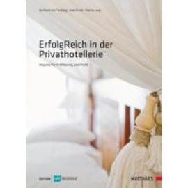 Erfolgreich in der Privathotellerie  • Verlag Matthaes  | Seitenanzahl 224 Produktbild