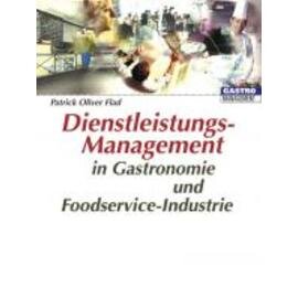 Dienstleistungsmanagement in Gastronomie und Foodservice-Industrie  • Verlag Matthaes  | Seitenanzahl 380 Produktbild