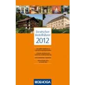 Deutscher Hotelführer 2012  • Verlag Matthaes  | Seitenanzahl 674  • deutsch | englisch Produktbild