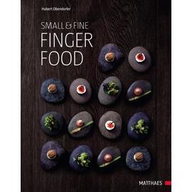 Small & Fine|Fingerfood  • Verlag Matthaes  | Seitenanzahl 200 Produktbild