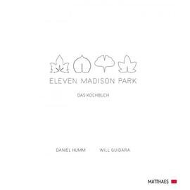 Eleven Madison Park  • Verlag Matthaes  | Seitenanzahl 384 Produktbild