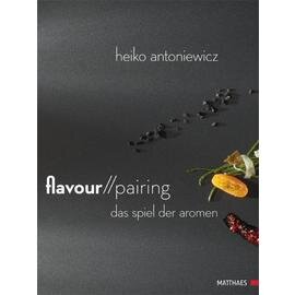 Flavour Pairing  • Verlag Matthaes  | Seitenanzahl 376 Produktbild
