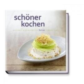 schöner kochen|Die Kunst der perfekten Salat-Zubereitung  • Verlag Becker Joest Volk  | Seitenanzahl 192 Produktbild